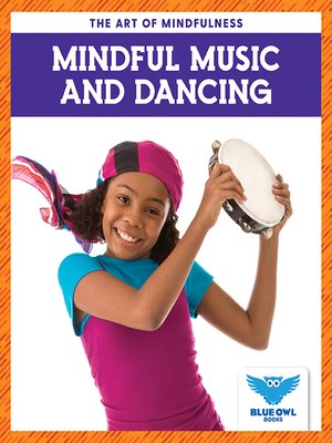 cover image of Mindful Music and Dancing